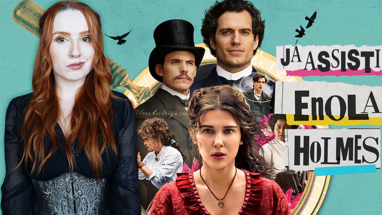 JÁ ASSISTI ENOLA HOLMES E... | Análise sem spoilers (Filme com Millie Bobby Brown e Henry Cavill)