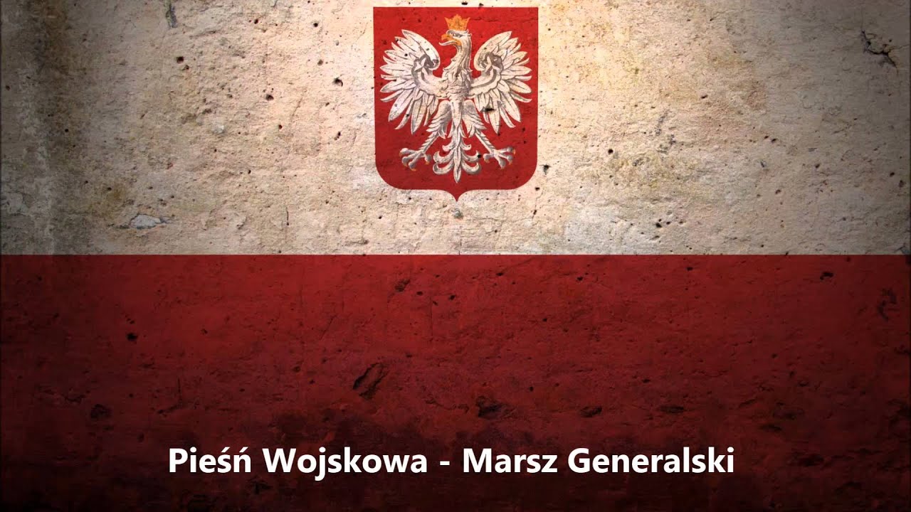 Pieśń Wojskowa - Marsz Generalski