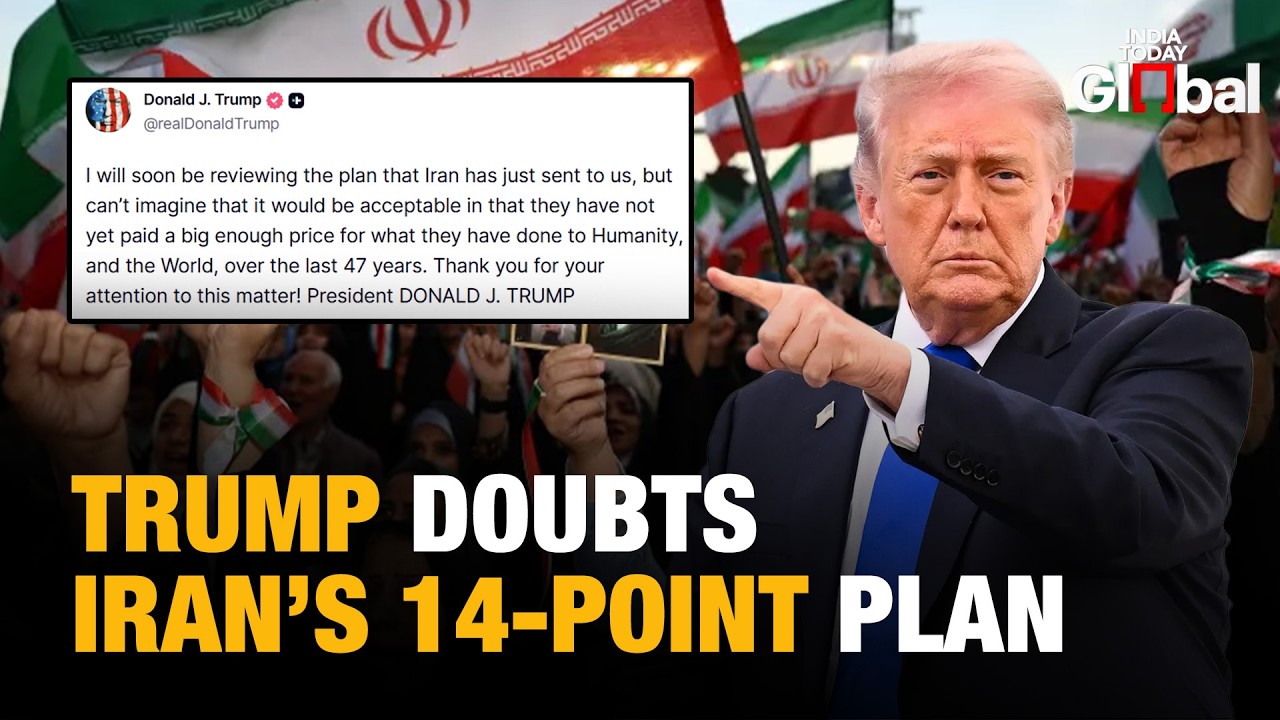 Trump Doubts Iran&rsquo;s 14 Point War Plan | Deal in Trouble as Tensions Rise Over &lsquo;Piracy&rsquo; Row