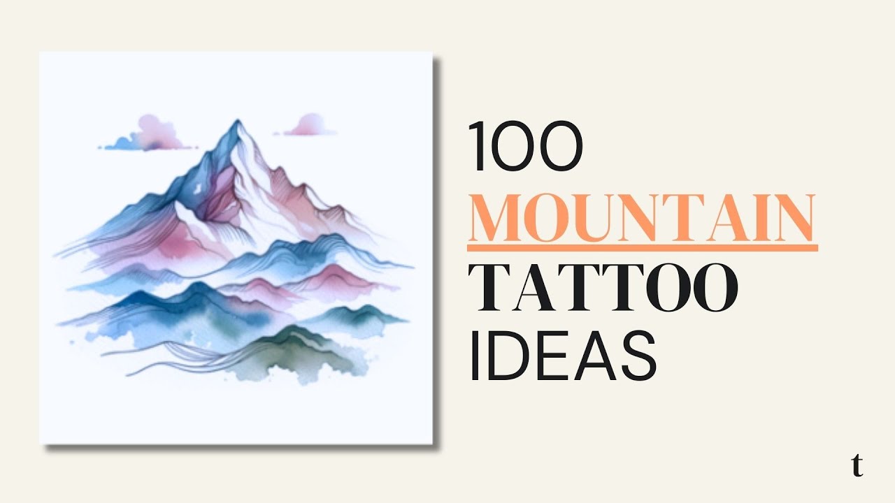 100 Mountain Tattoo Design Ideas