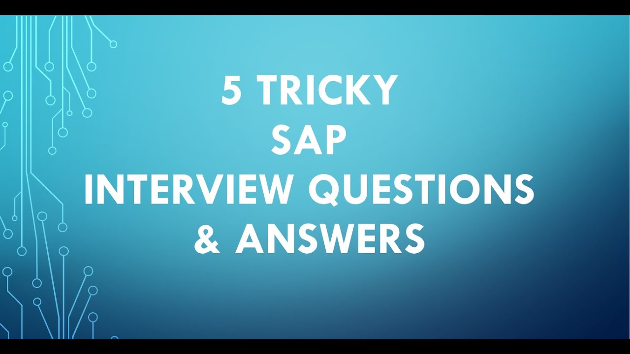 sap interview questions and answers for experienced | sap interview question and answer for freshers