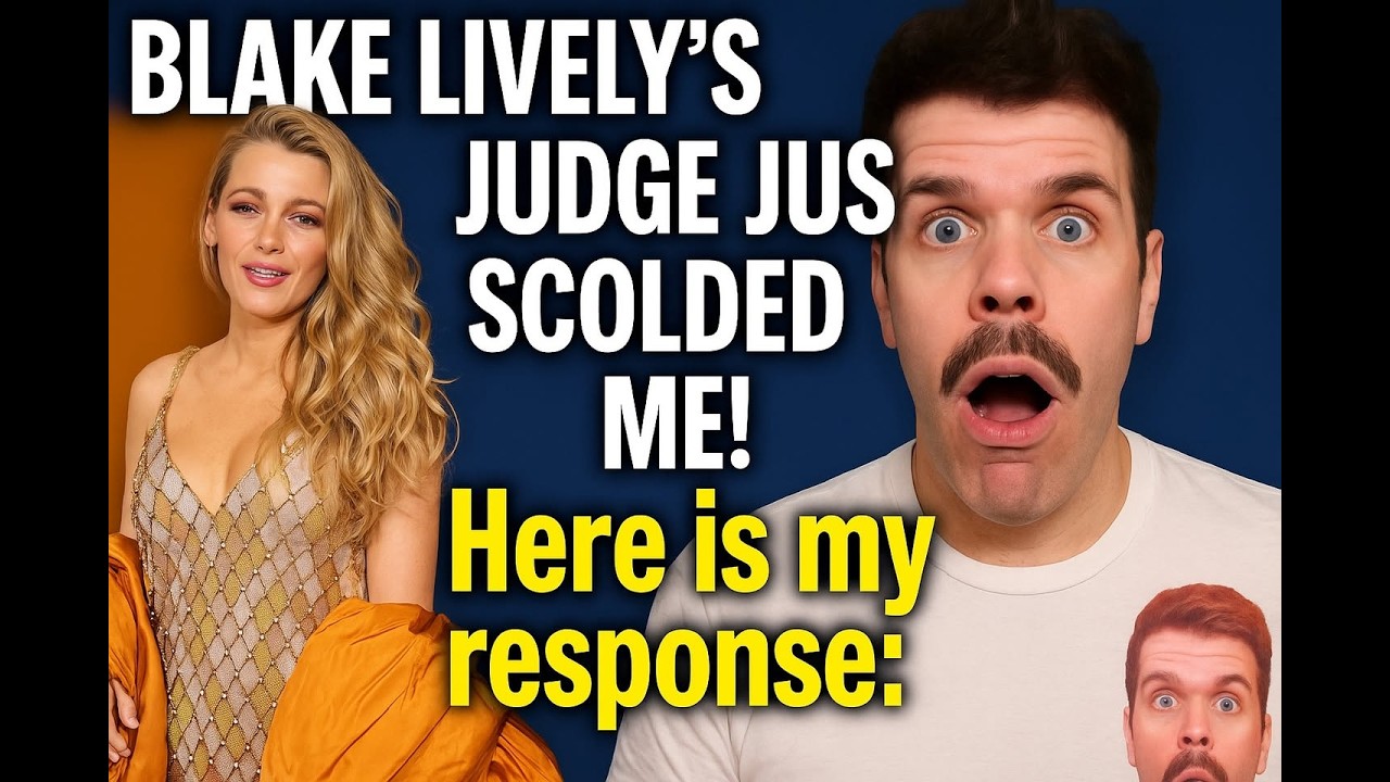 Blake Lively’s Judge Just Scolded Me Publicly! Here's My Response! AND I Bring Taylor Swift Back In!