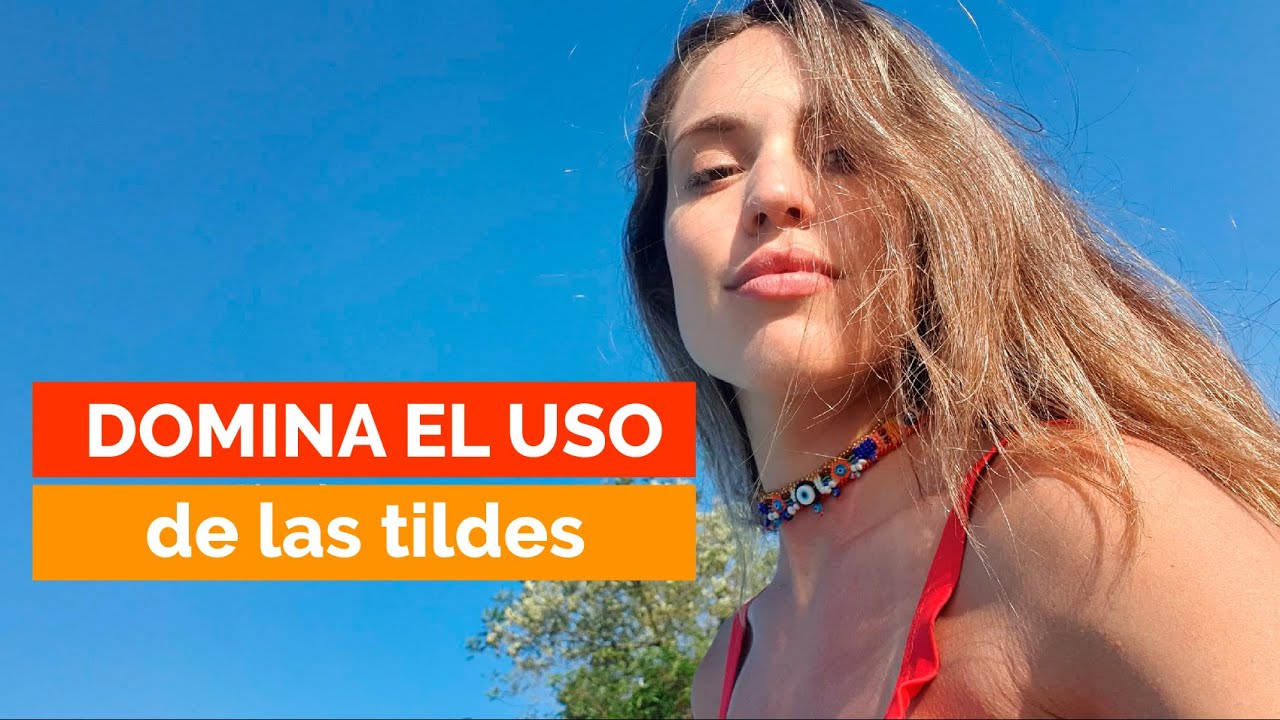 Las tildes y acentos en espa&ntilde;ol: C&oacute;mo identificarlos y usarlos. | Espa&ntilde;ol con Mar&iacute;a