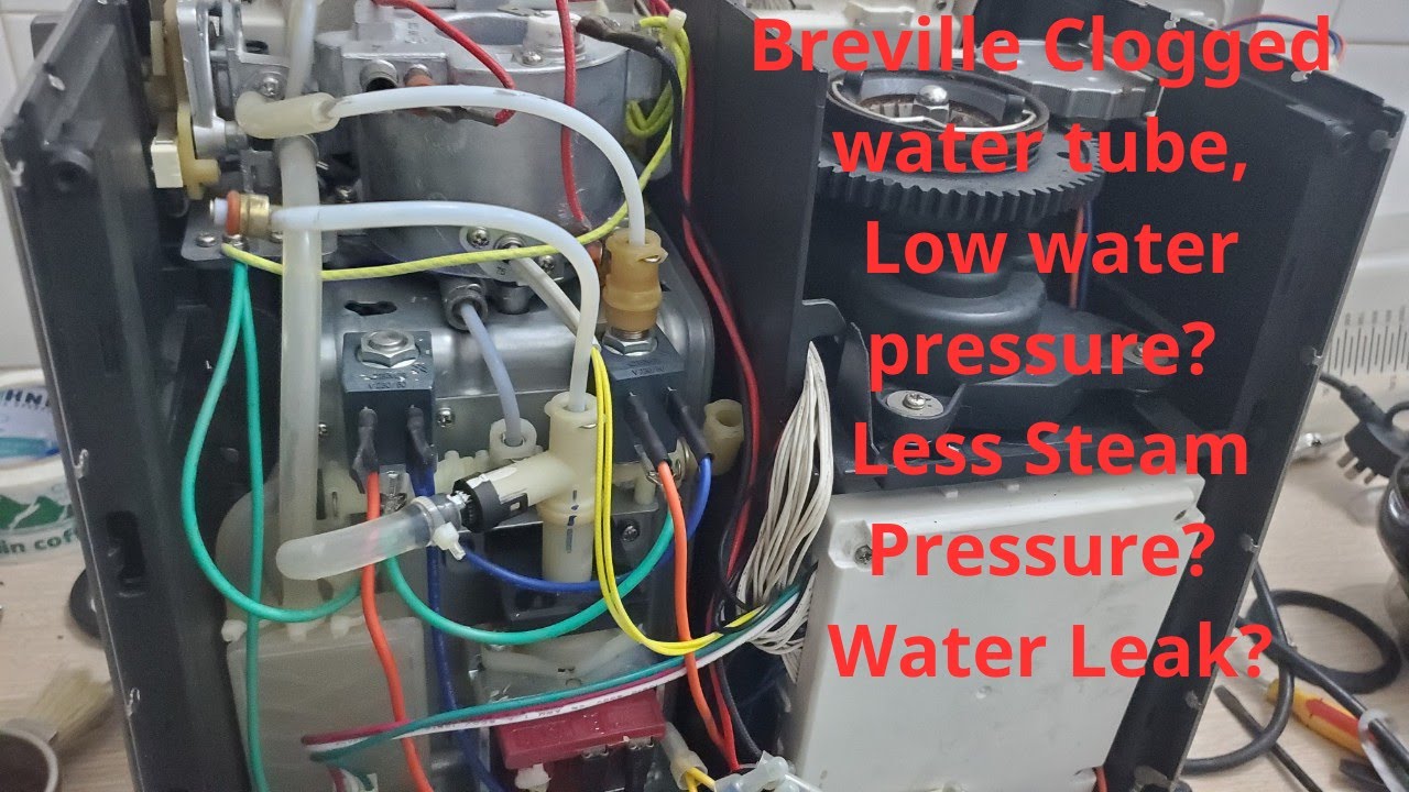 Breville Clogged water tube, Low water pressure? Less Steam Pressure? Water Leak?