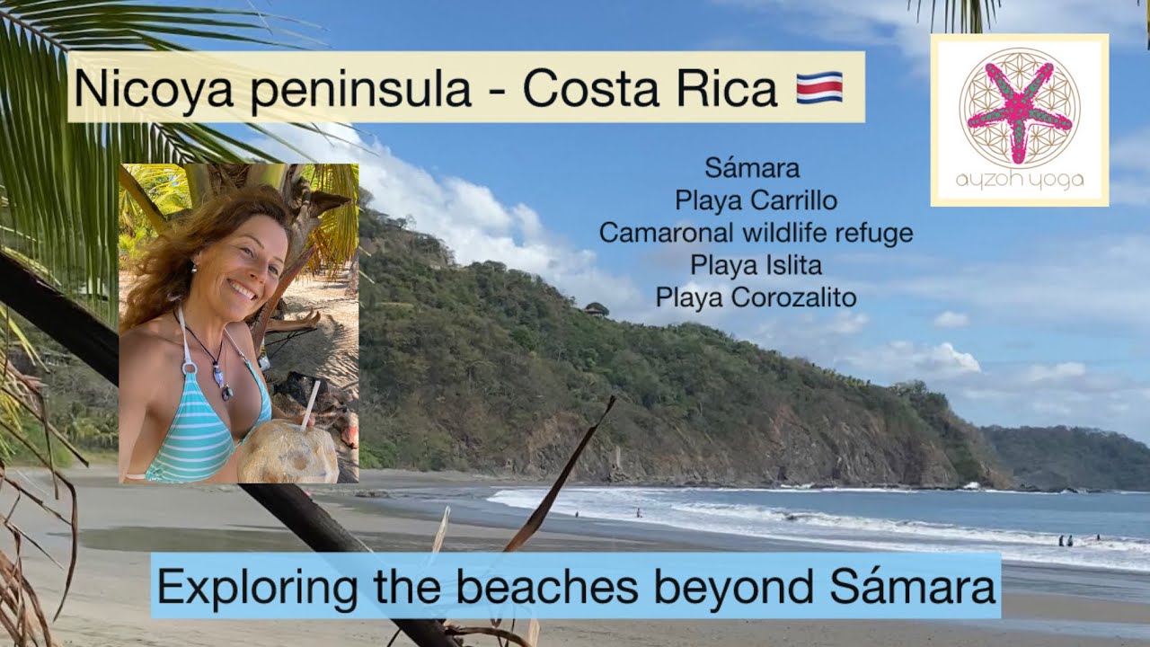Nicoya Peninsula - Costa Rica 🇨🇷 …The coast & beaches beyond Sámara