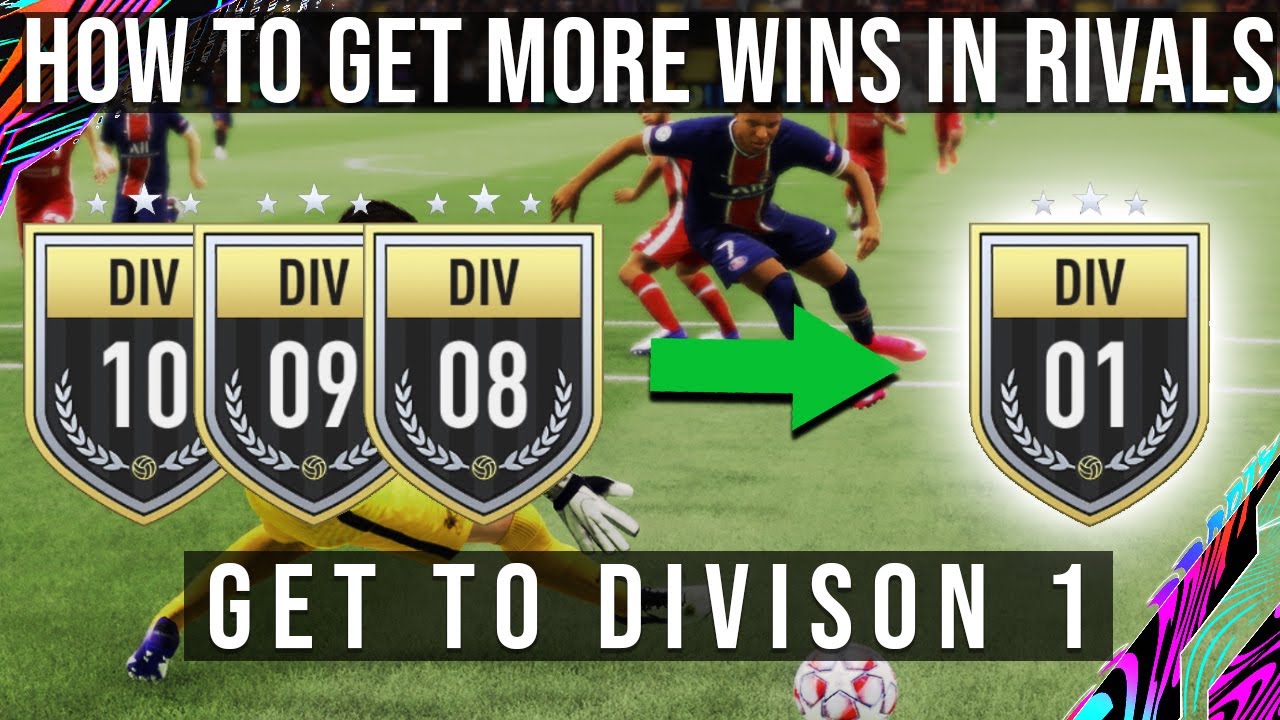 FIFA 21 - How To Get More Wins In Rivals / How To Get Into Division 1