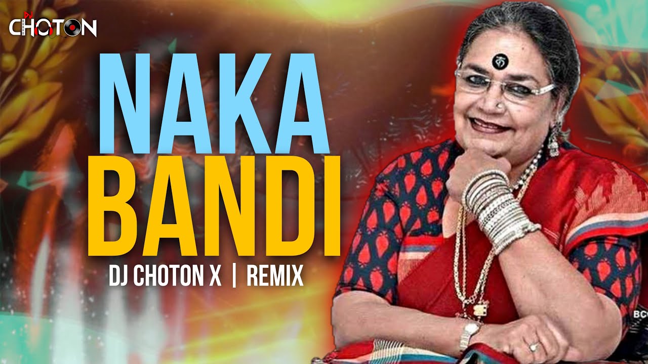 Naka Bandi Remix By DJ Choton | Club Mix | Are You Ready Nakabandi Dj Song | Usha Uthup | Sridevi
