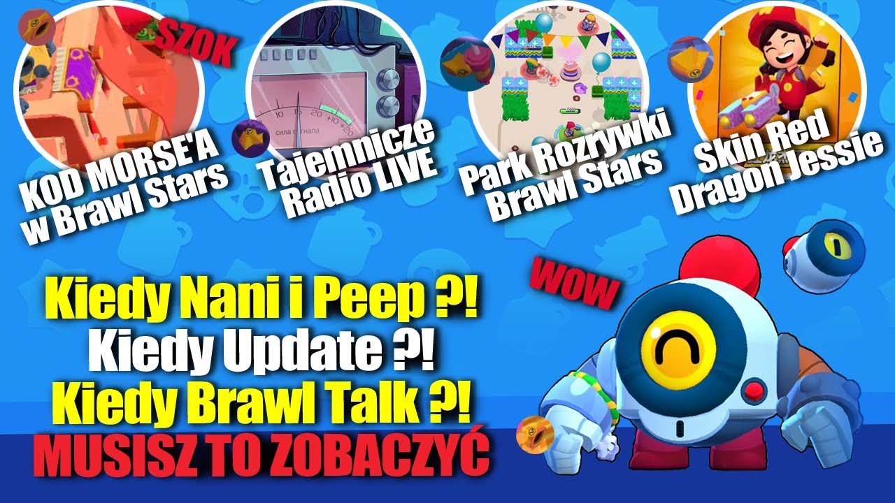 BRAWL STARS - Kiedy Update ? - Kiedy Nani ? Kod Morse'a - Tajemnicze Radio Live - Park Rozrywki !?