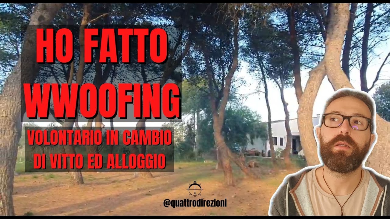 Volontario in azienda agricola | Esperienza di wwoofing