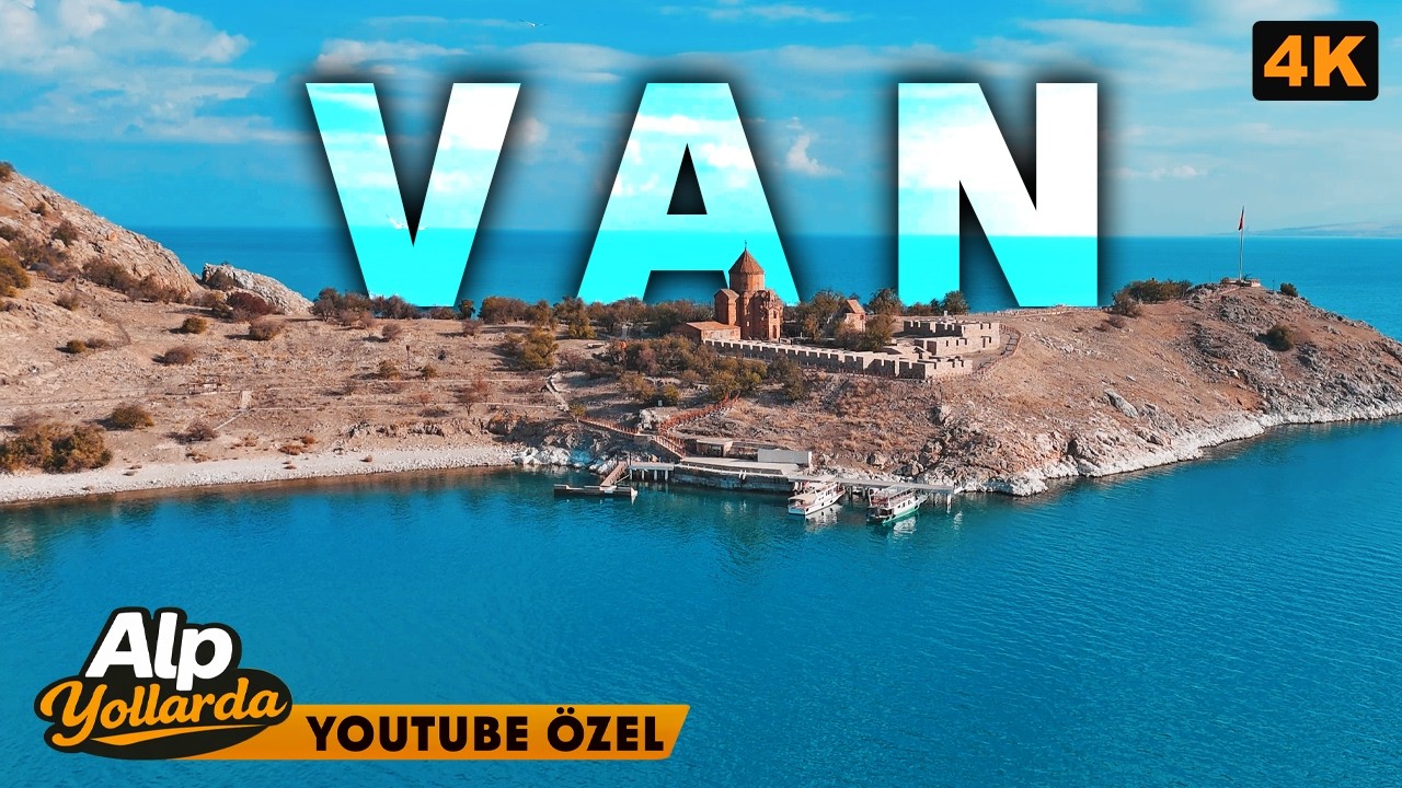Alp Kırşan Van | Bunu İzleyen Van’a Gider! (Akdamar, Van Kalesi, Yemek, Muradiye Şelalesi) (4K)