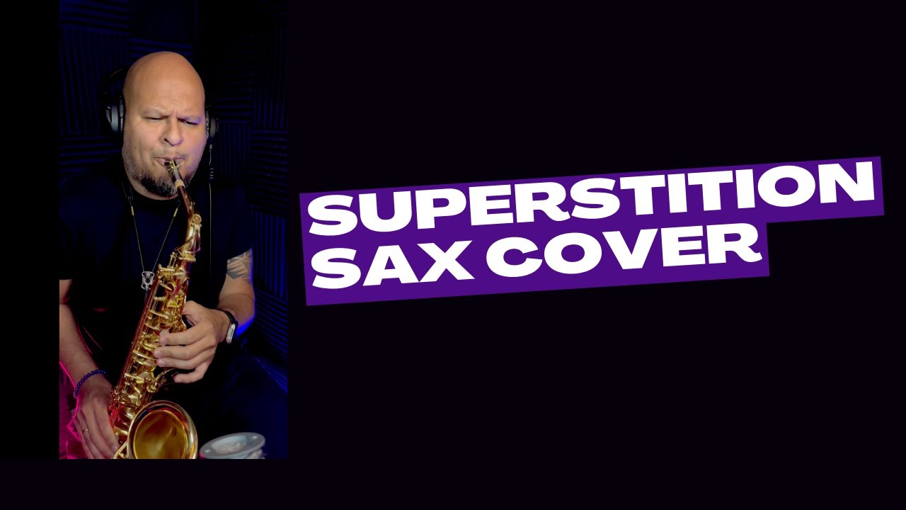 SUPERSTITION - Saxophone Cover - Stevie Wonder