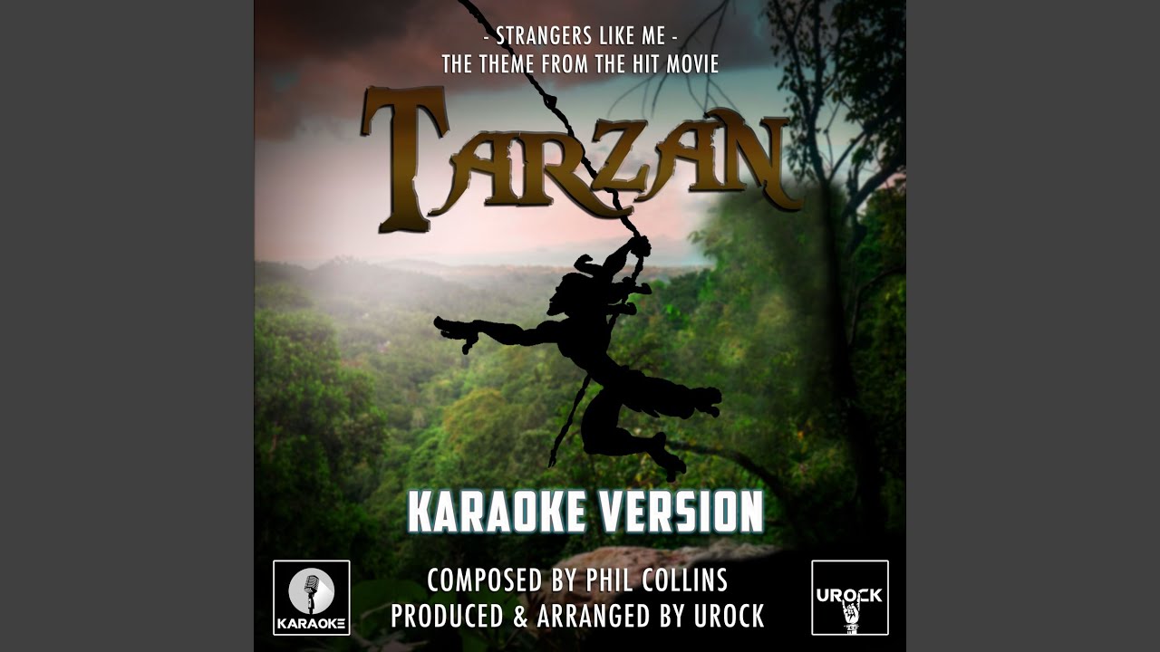 Strangers Like Me (From "Tarzan")
