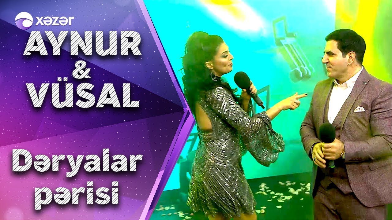 Aynur Dadaşova & Vüsal Əliyev - Dəryalar Pərisi