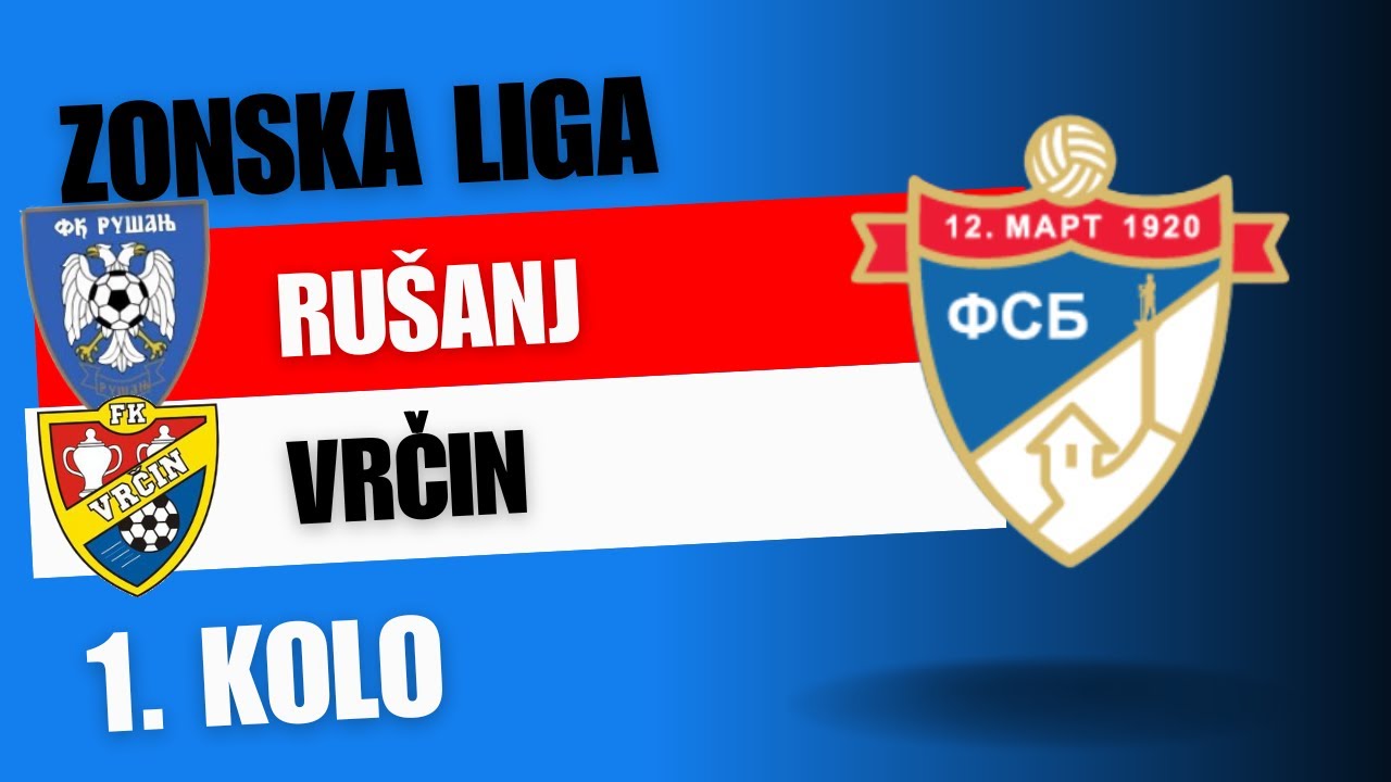 RUŠANJ - VRČIN (17. 08. 2024.) Zonska liga Beograd, 1. Kolo