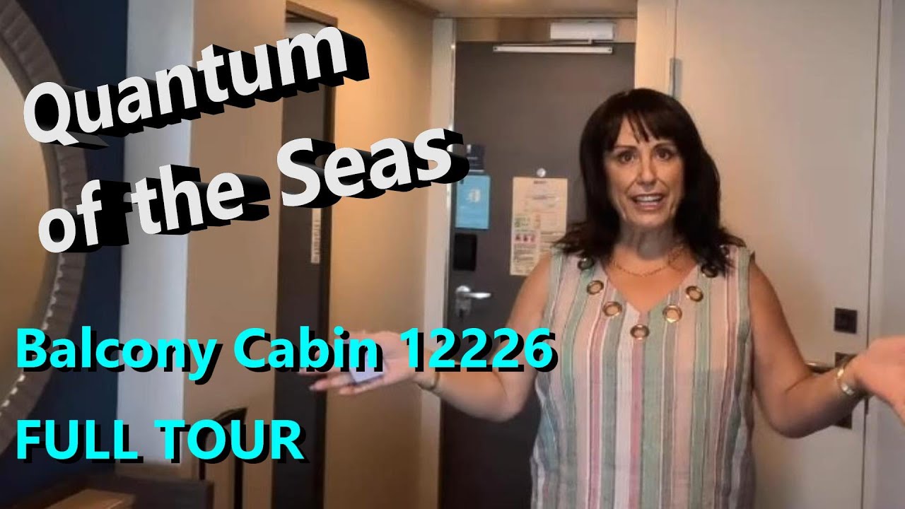 Royal Caribbean Quantum of the Seas - Balcony Cabin 12226 Full Tour