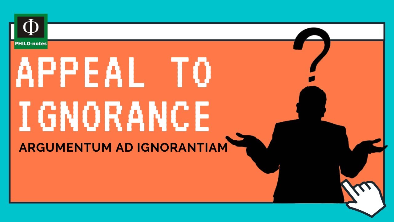 Appeal to Ignorance
