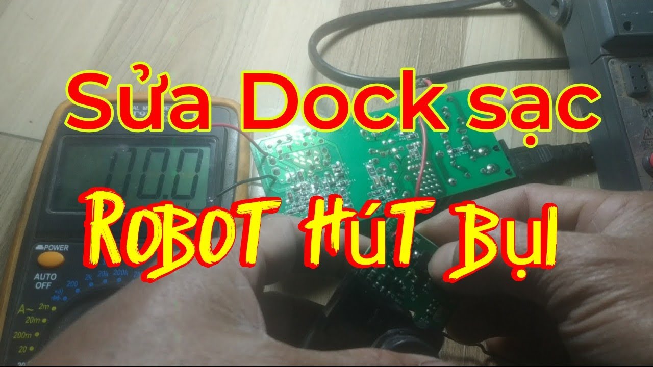 Sửa Dock sạc Robot hút bụi