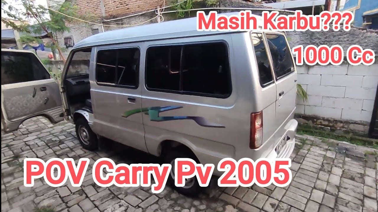 Carry PV 1.0 Tahun 2005 cek Unit review lengkap untuk Pakde 
