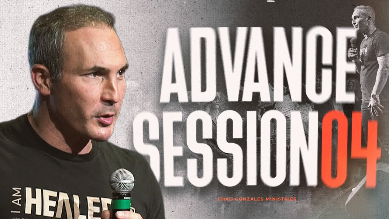 Advance Conference Tampa | Session 04 | Chad Gonzales Ministries