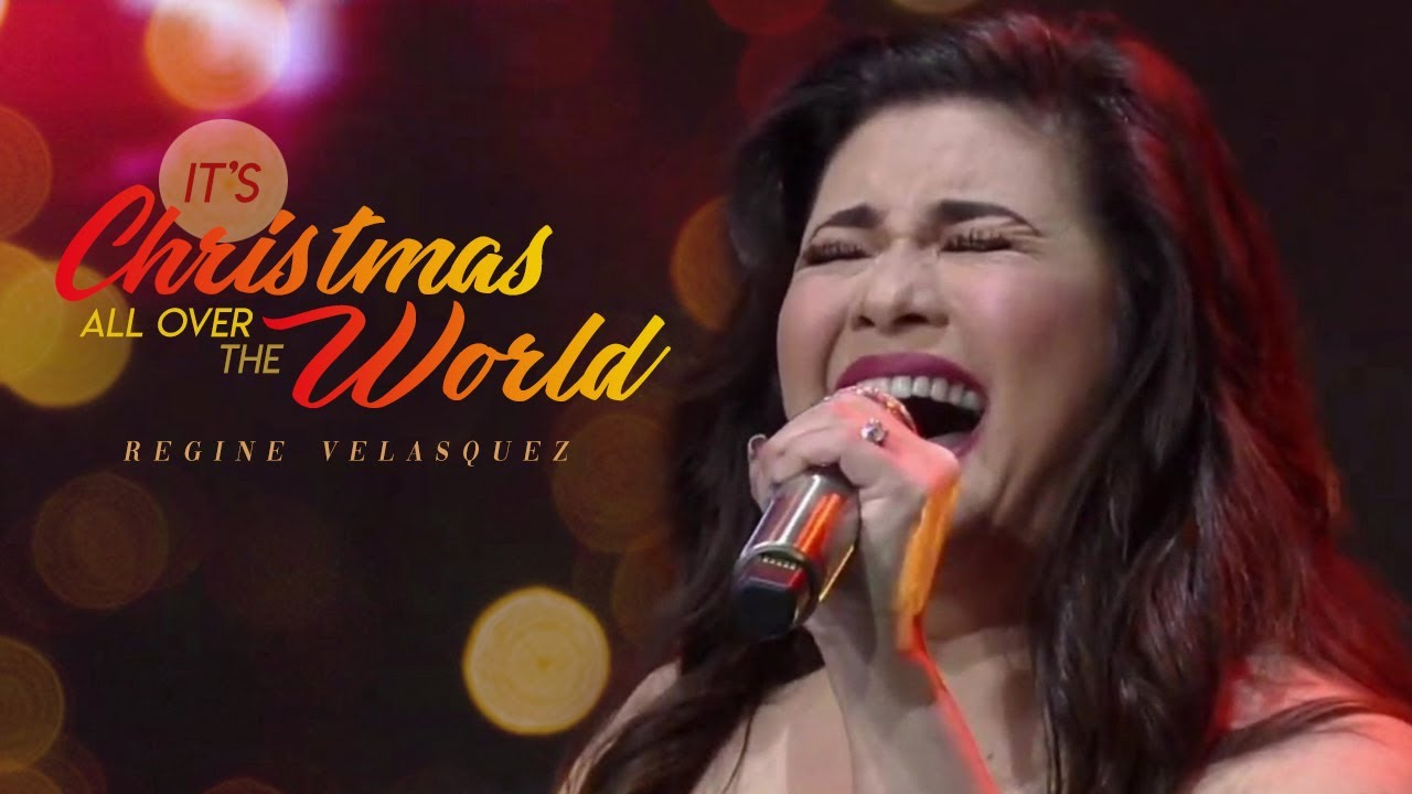 It's Christmas All Over The World (Full Blast 2020 Version) - Regine Velasquez