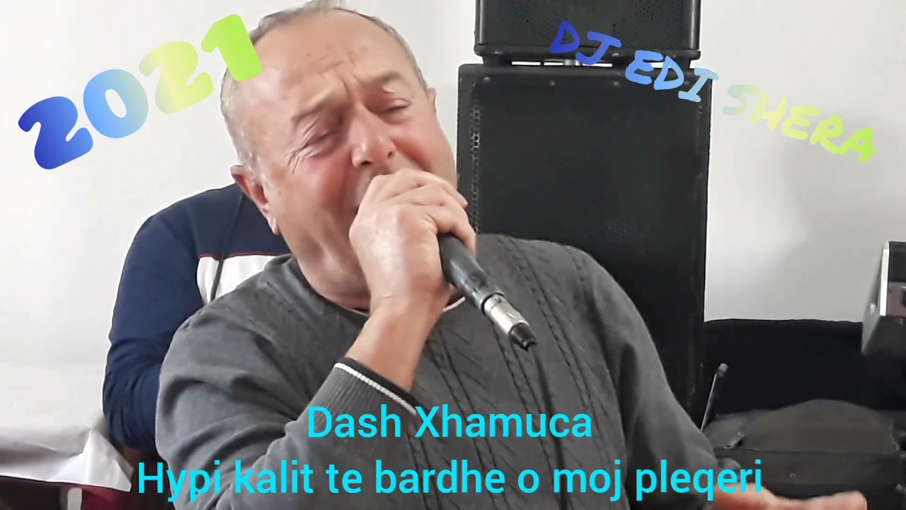 Dash Xhamuca - Hypi kalit   te bardhe ti o moj pleqeri 2021