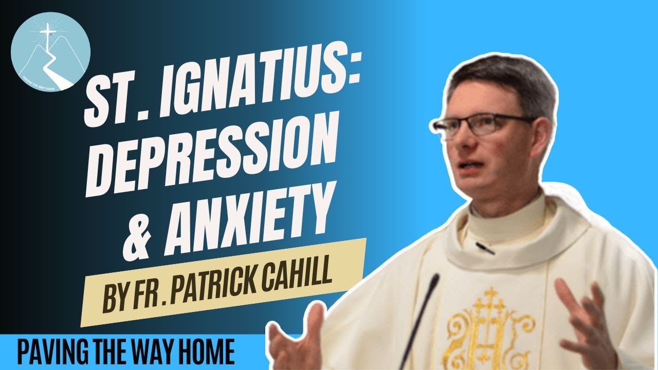 St. Ignatius: Depression & Anxiety