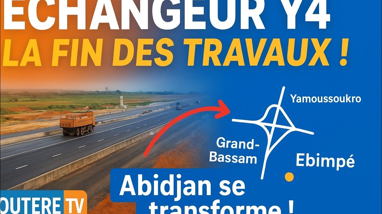 C’est Prêt . Échangeur Y4 : La Côte d’Ivoire Passe au Niveau Supérieur