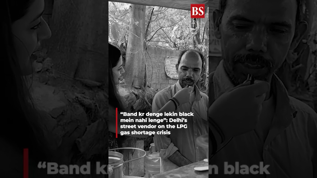 &ldquo;Band kr denge lekin black mein nahi lenge&rdquo;: Delhi&rsquo;s street vendor on the LPG gas shortage crisis