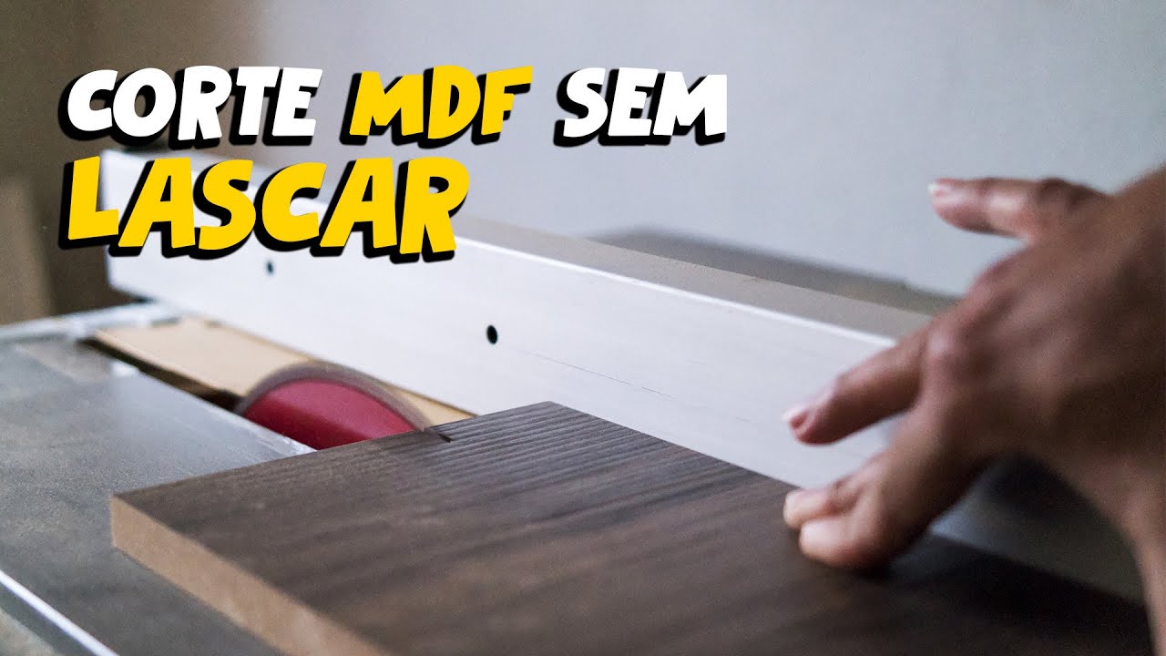 Como cortar MDF sem lascar? Qual a melhor l&acirc;mina para MDF