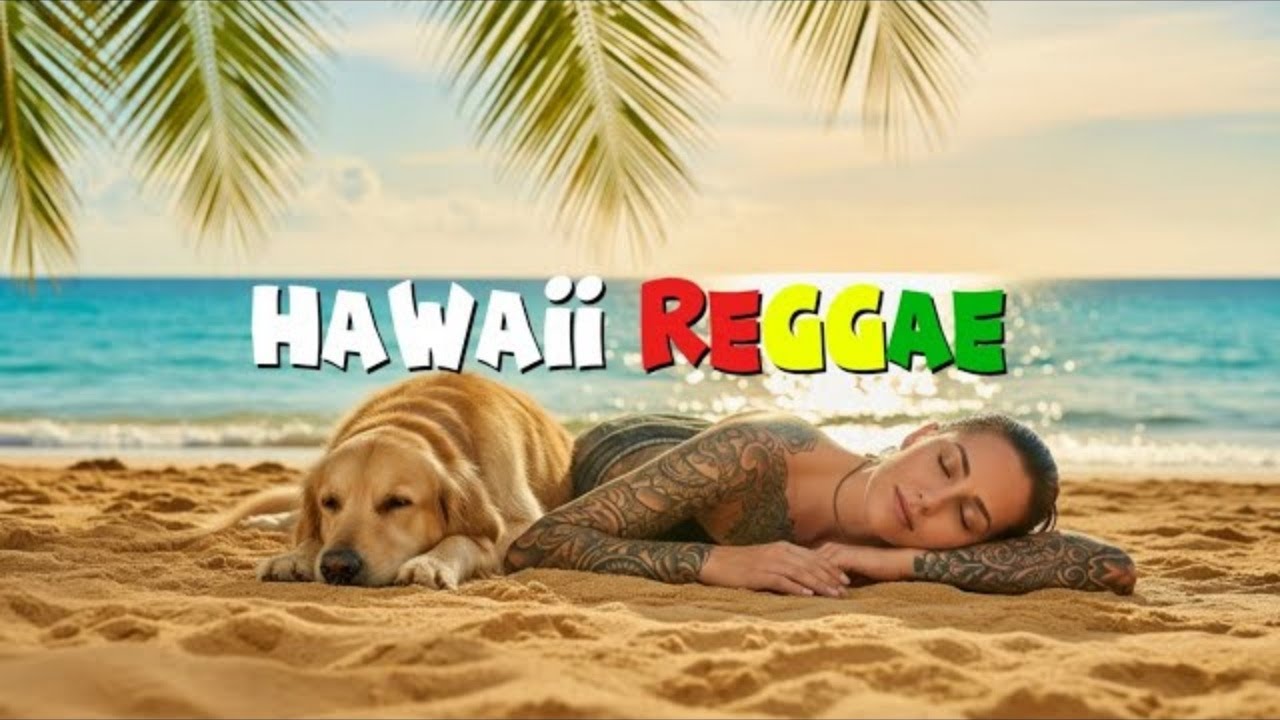 Chill Hawaiian Reggae 🌴 Sunset Grooves for Relaxation, Picnics & Tropical Beach Fun