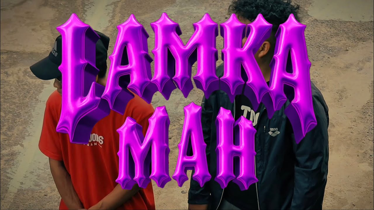 LAMKA MAH ft. Robert Minthang & 