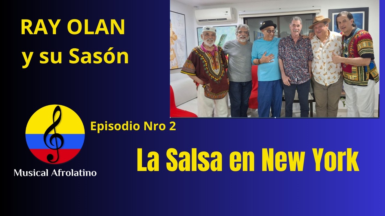 Ray Olan y su Sasón, la Salsa en New York, II parte, Puerto Colombia, 2026