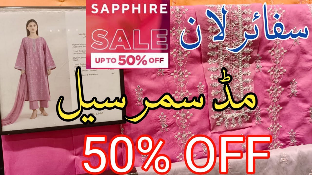 Sapphire Sale Today || sapphire lawn mid summer sale  collection 2024