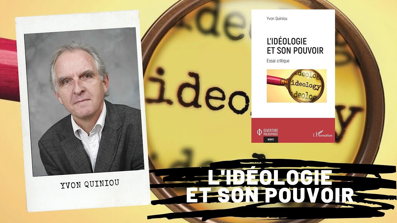 L'idéologie et son pouvoir, Yvon Quniou