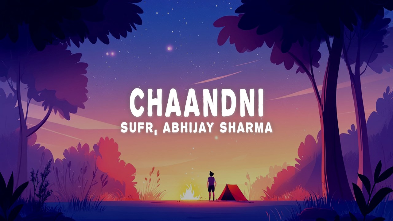 sufr, Abhijay Sharma, Adil - chaandni (Lyrics)
