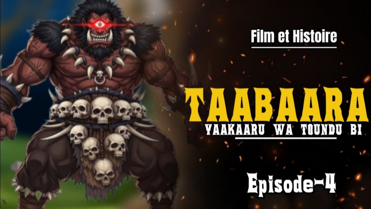 TAABAARA ( Yakarou Wa Toundou Bi ) Episode 4 En Wolof