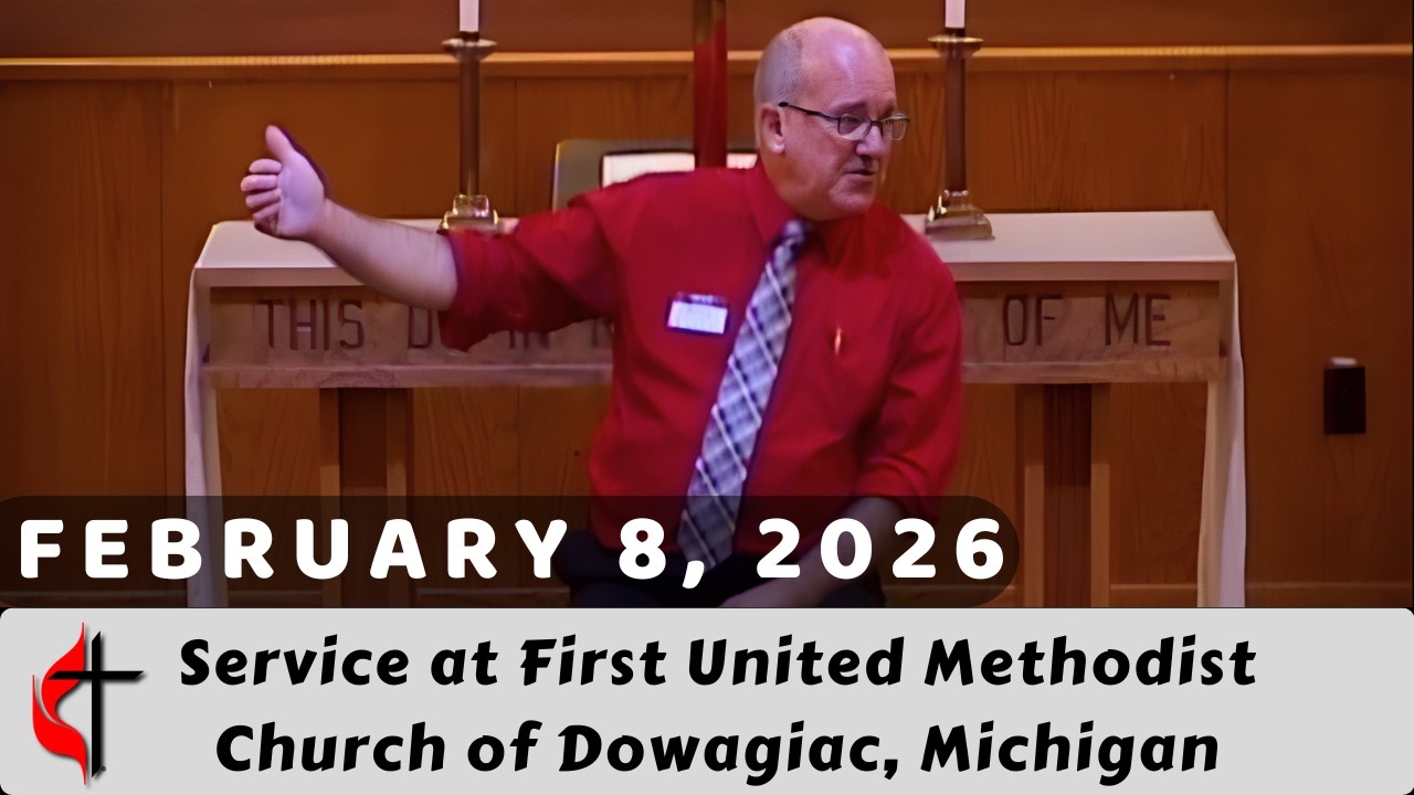 “Developing Spiritual Habits” - FUMC Dowagiac | February 8, 2026