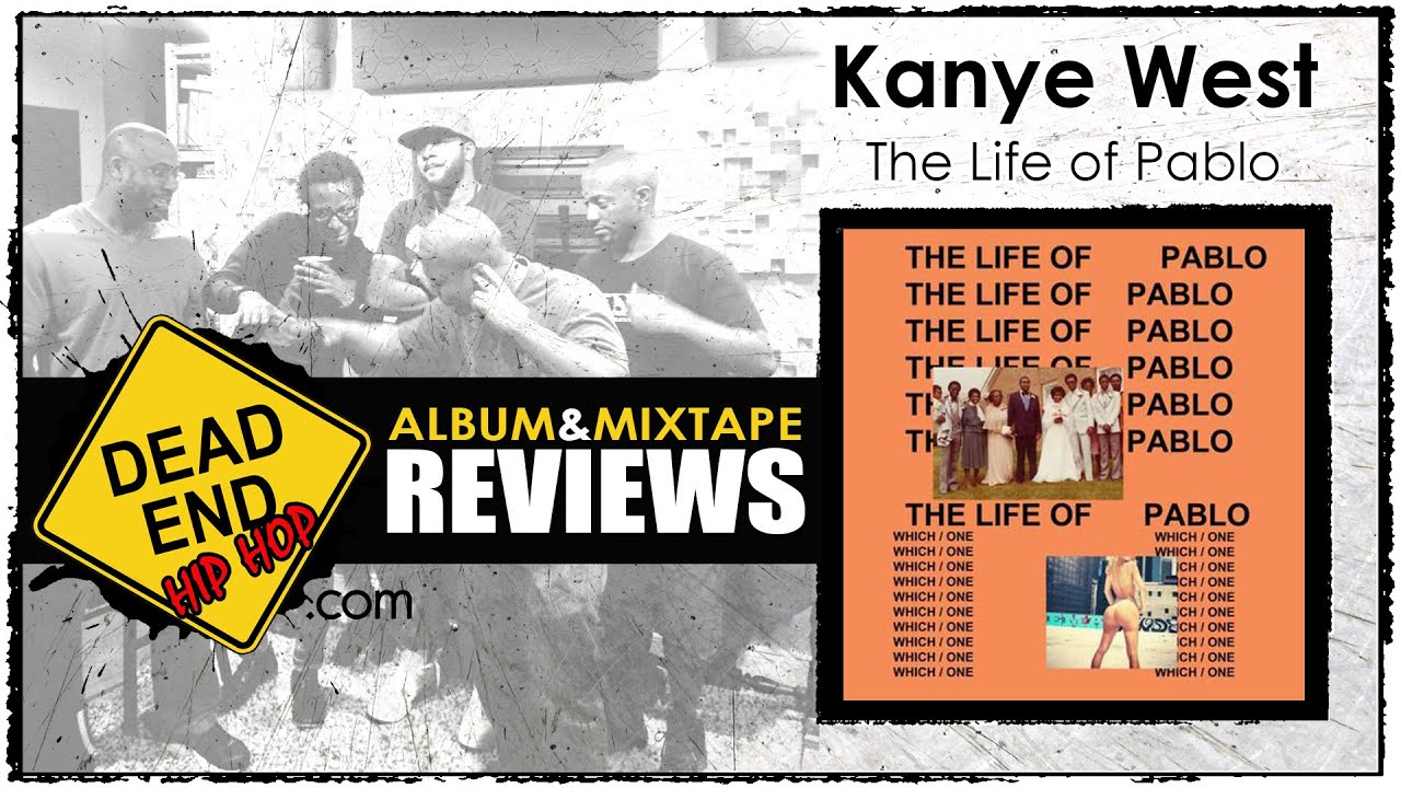Kanye West -The Life of Pablo Album Review | DEHH