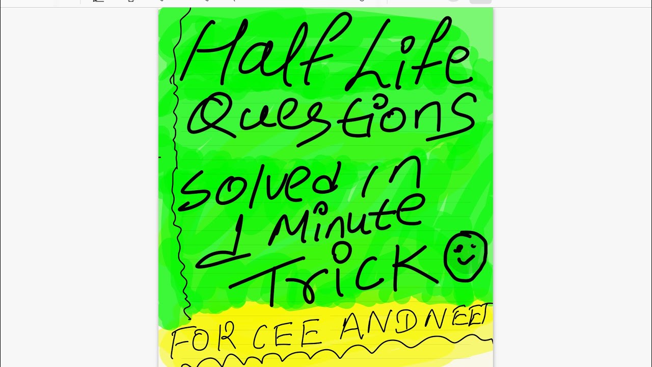 &ldquo;HALF LIFE &ldquo; questions in 1 minutes for CEE