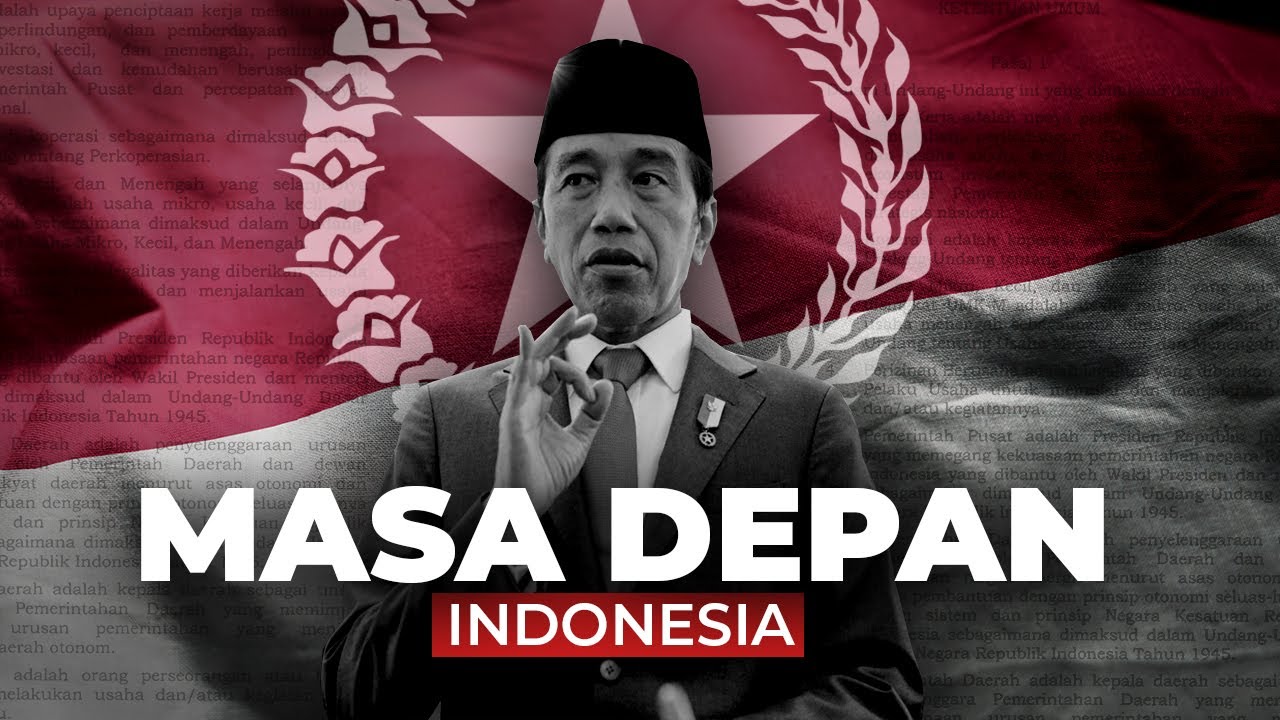 Joko Widodo - Masa Depan Indonesia
