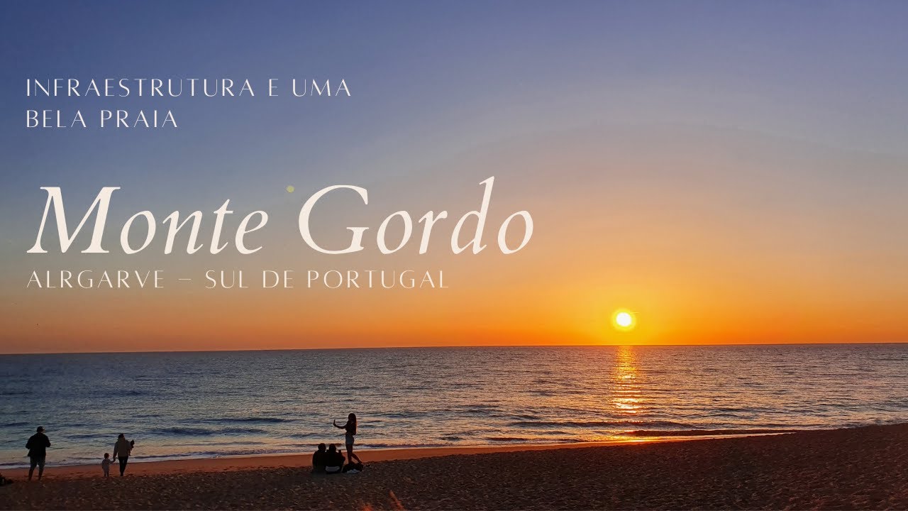 MONTE GORDO - INFRAESTRUTURA E UMA LINDA PRAIA - ALGARVE - SUL DE PORTUGAL