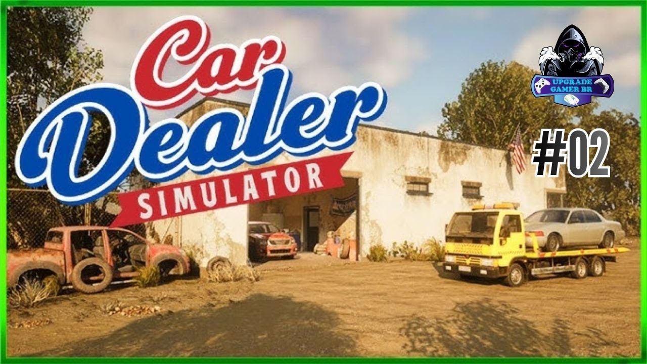 CAR DEALER SIMLATOR - PC - Continuando  #02