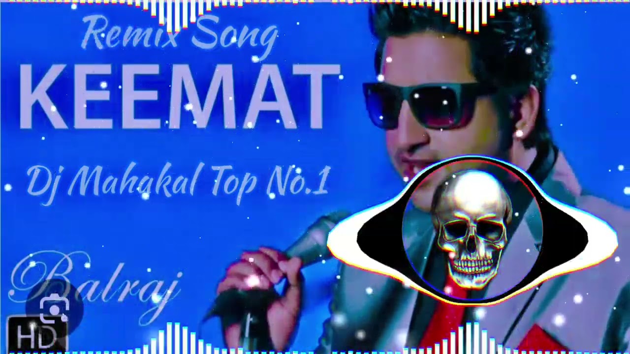 Keemat | Balraj | Feel | Latest Punjabi Dj Remix Song Full Hard Bass Mix By Dj Mahakal Top No.1 PAi