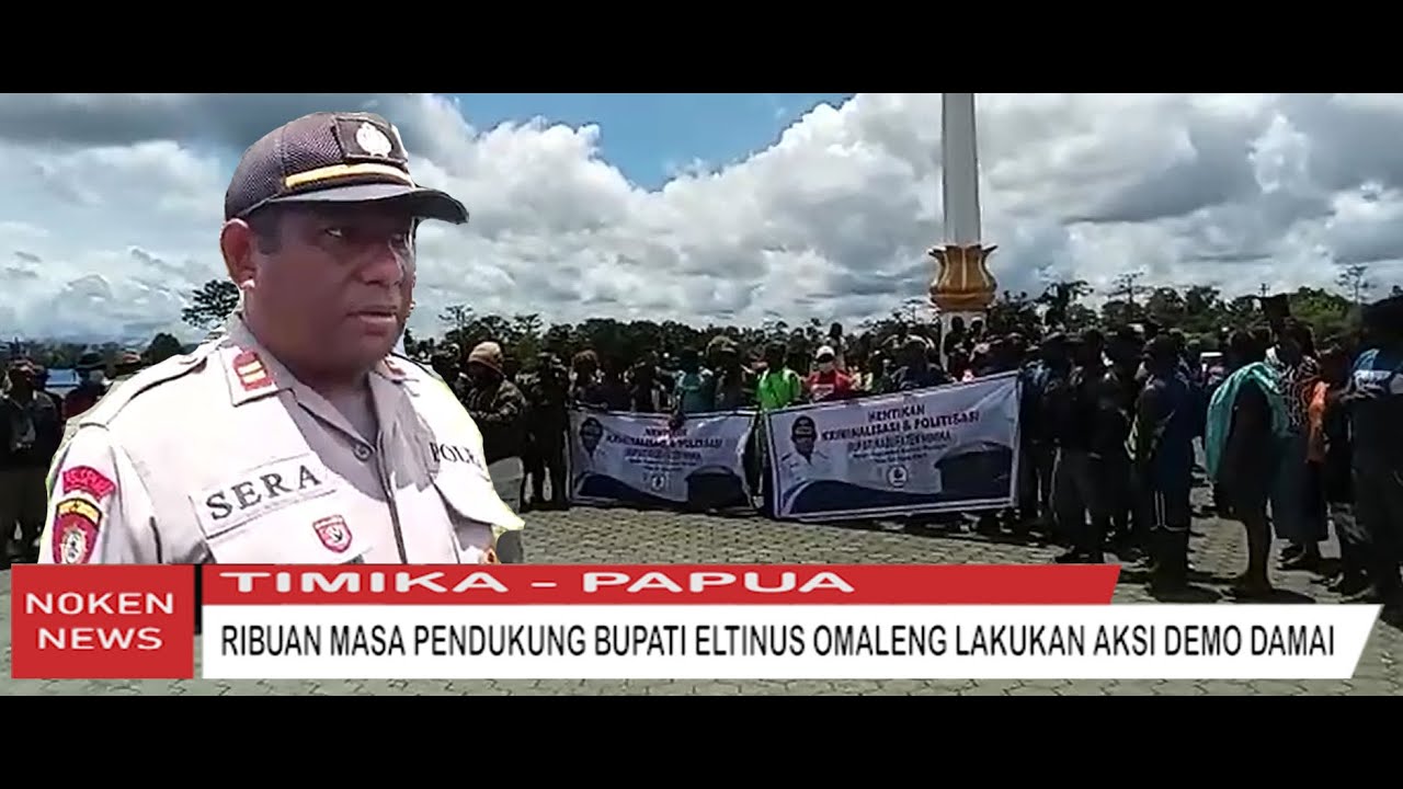 RIBUAN MASA PENDUKUNG BUPATI ELTINUS OMALENG MELAKUKAN AKSI DEMO DAMAI #NOKENLIVE