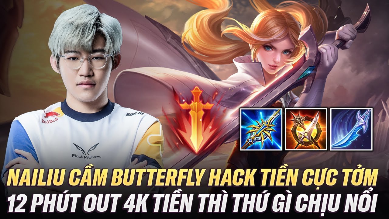 Nailiu Cầm Butterfly Đi Rừng Hack Tiền Cực Tởm Trên Rank Chiến Tướng Đài