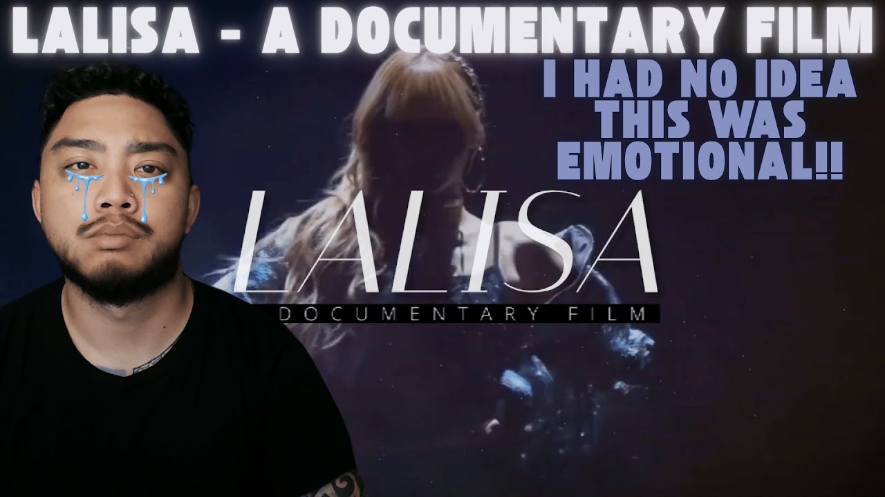 Why Did I Go into This NOT Knowing I'd Cry... | FIRST Reaction to 'Lalisa: A Documentary Film'