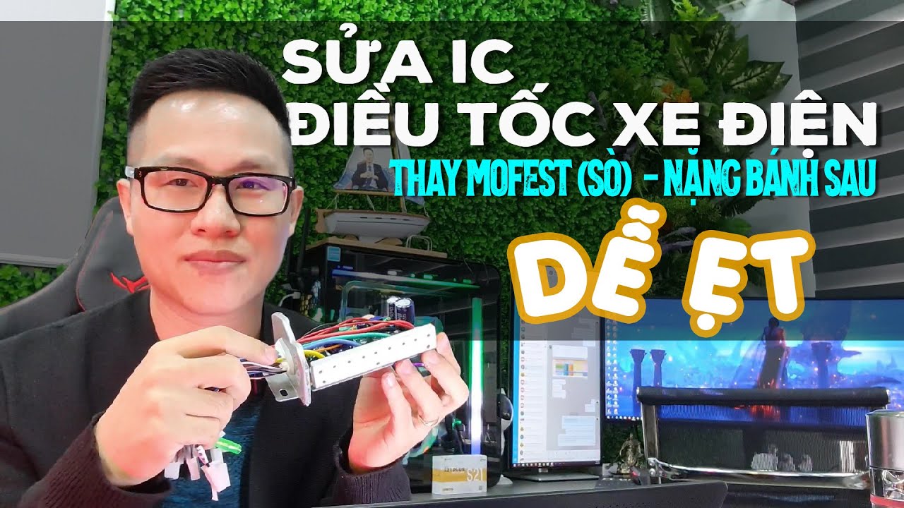 Sửa iC Điều Tốc Xe Điện - Xe Điện Nặng Bánh Sau Do Chập Mosfet. Fix Electric Bike Motor Controller !