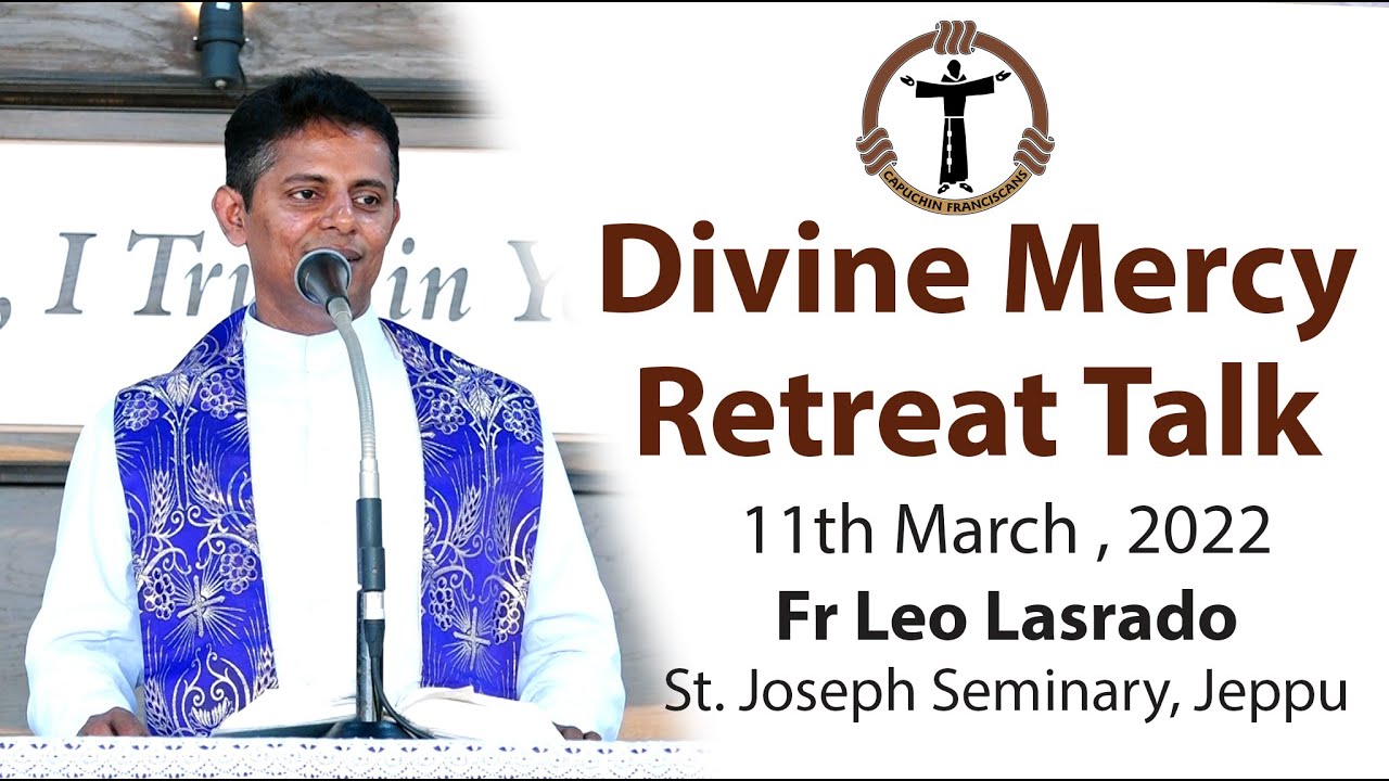 Divine Mercy Retreat Talk | 11th March | Fr Leo Lasrado | Divine Mercy Retreat Centre