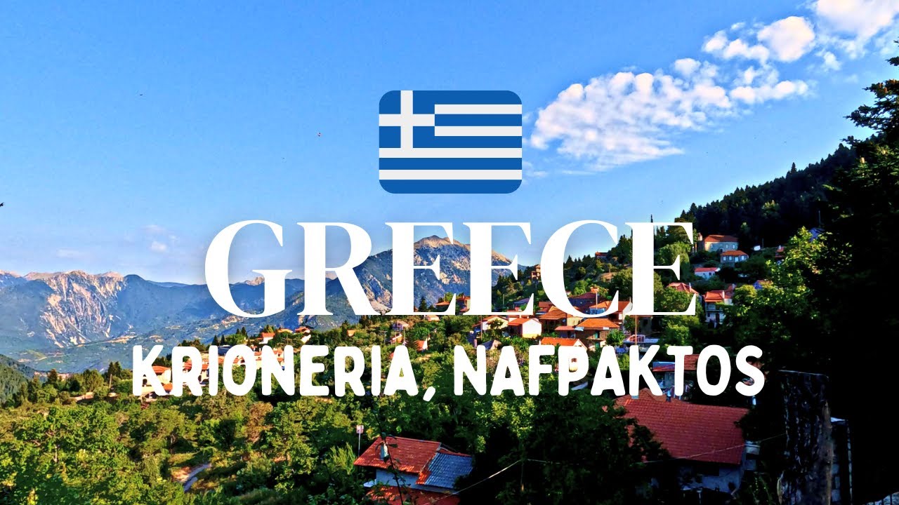 Krioneria (Κρυονέρια), Nafpaktos, Greece 🇬🇷 | 4K