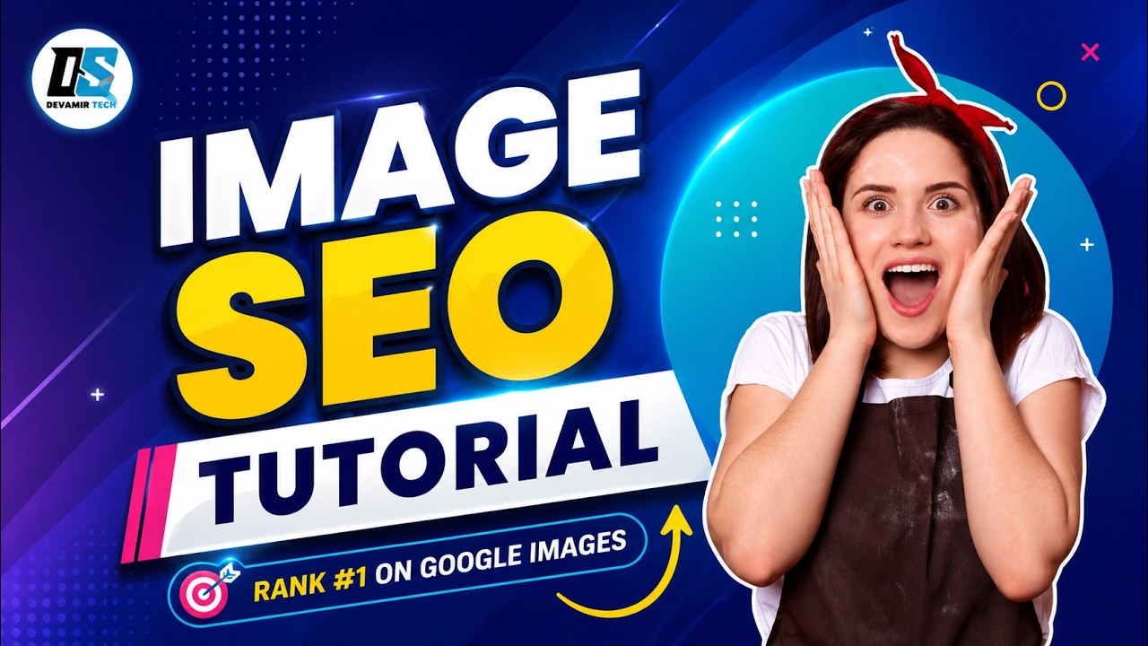 How to Do Image SEO in 2026 🔥 Rank #1 on Google Images  | Devamir Tech